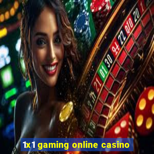 1x1 gaming online casino