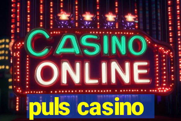 puls casino