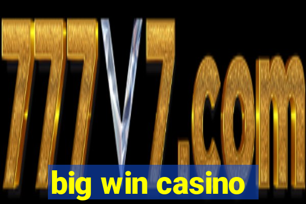 big win casino