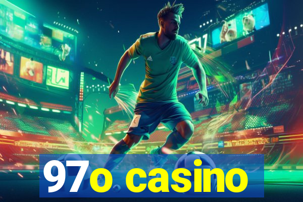 97o casino