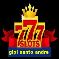 glpi santo andre