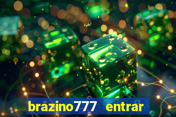 brazino777 entrar baixar aplicativo