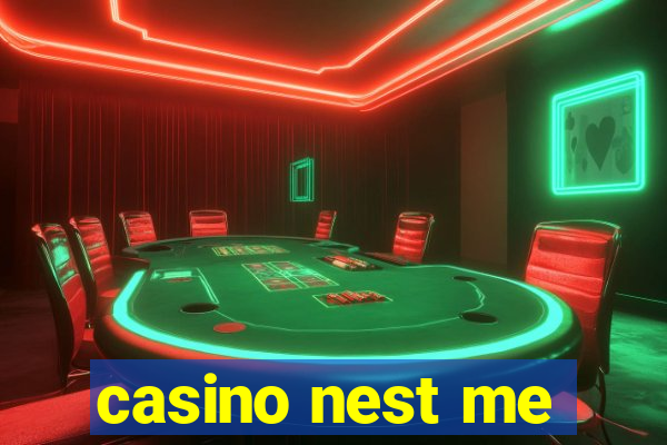 casino nest me