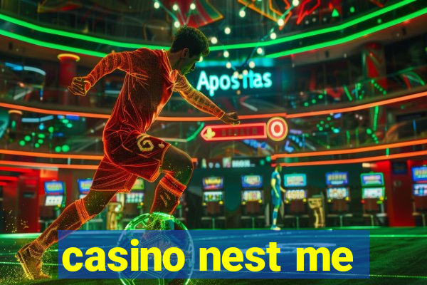 casino nest me