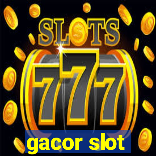 gacor slot