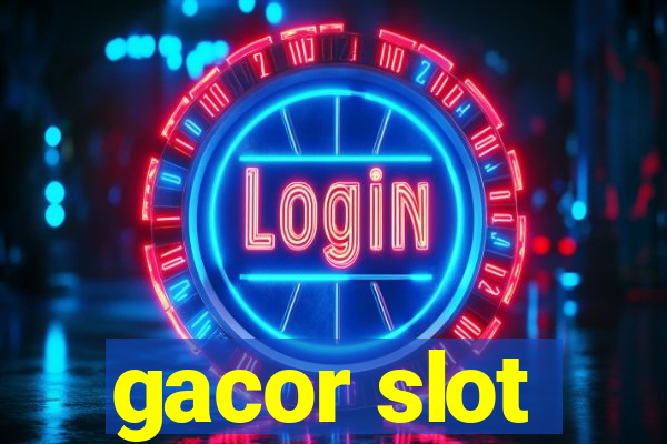 gacor slot