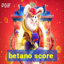 betano score