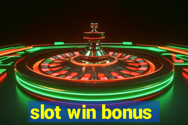 slot win bonus