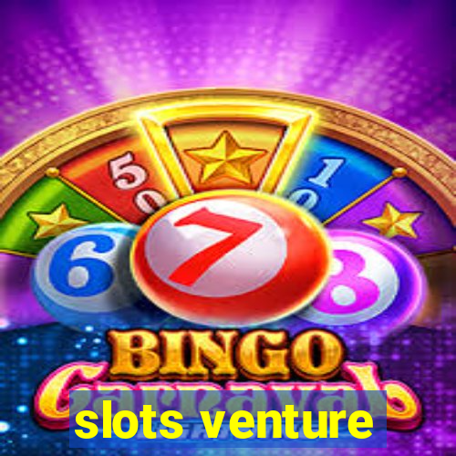 slots venture