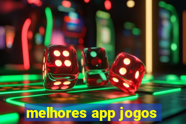 melhores app jogos