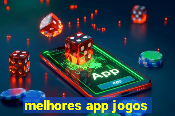 melhores app jogos