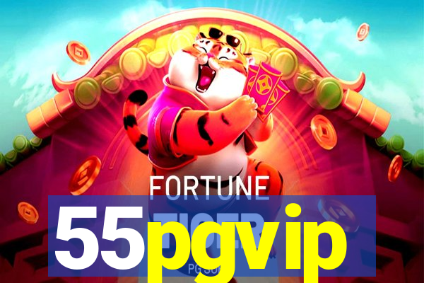 55pgvip