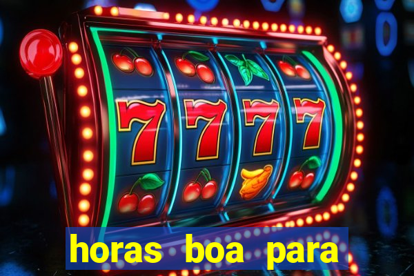 horas boa para jogar fortune tiger