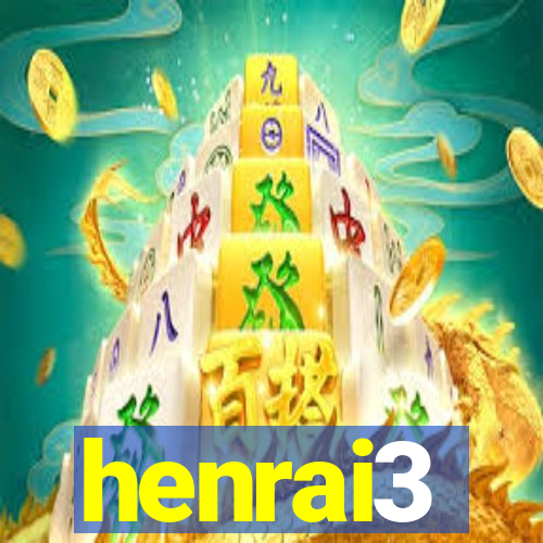 henrai3