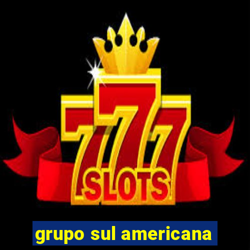 grupo sul americana