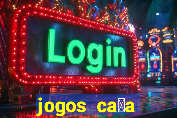 jogos ca莽a n铆quel gr谩tis