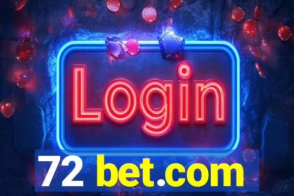 72 bet.com