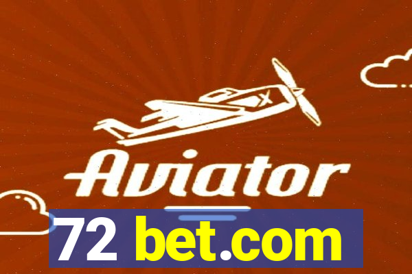 72 bet.com