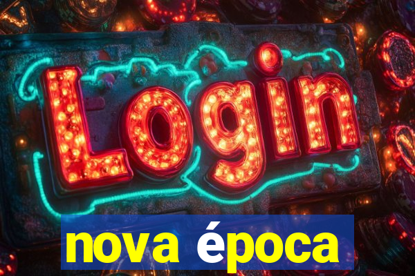 nova época