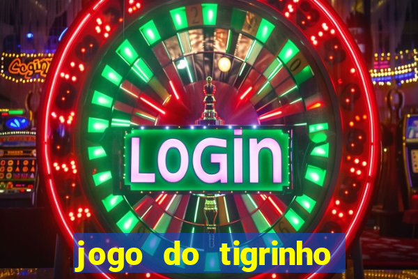 jogo do tigrinho teste gratis