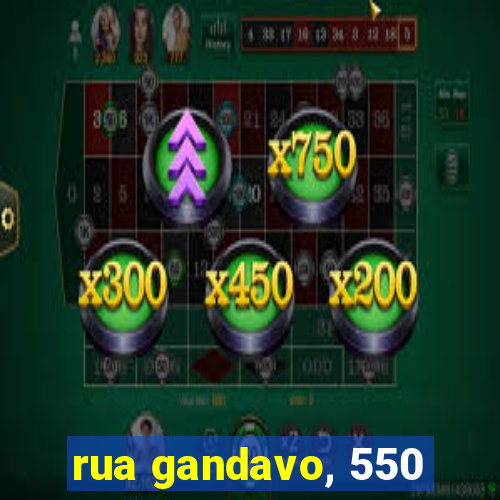 rua gandavo, 550