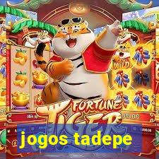 jogos tadepe