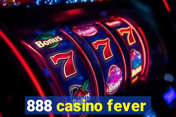 888 casino fever