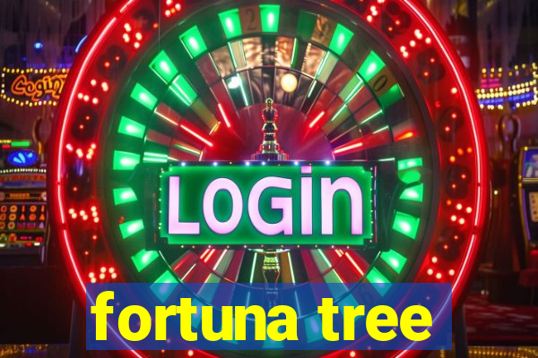 fortuna tree