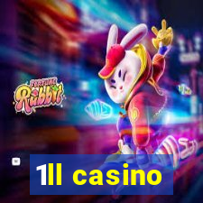 1ll casino