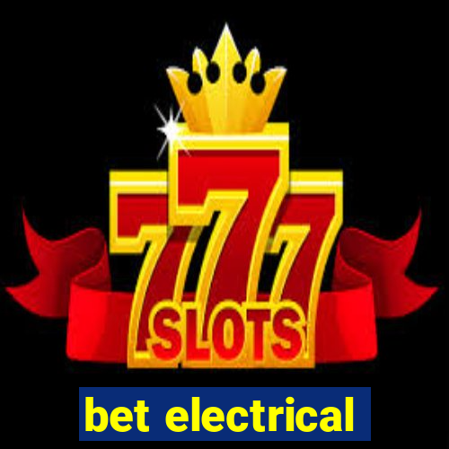 bet electrical