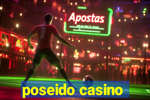 poseido casino