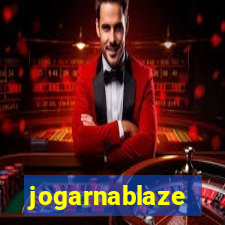 jogarnablaze