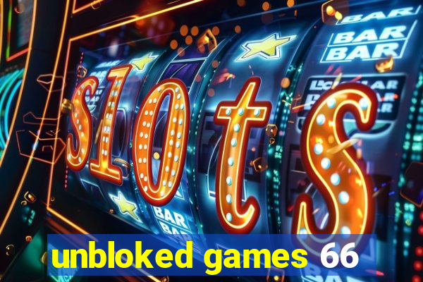 unbloked games 66