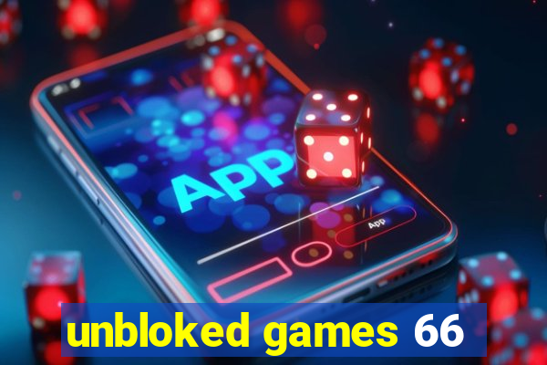 unbloked games 66