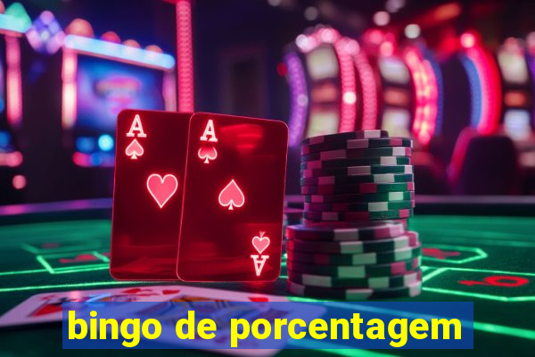 bingo de porcentagem