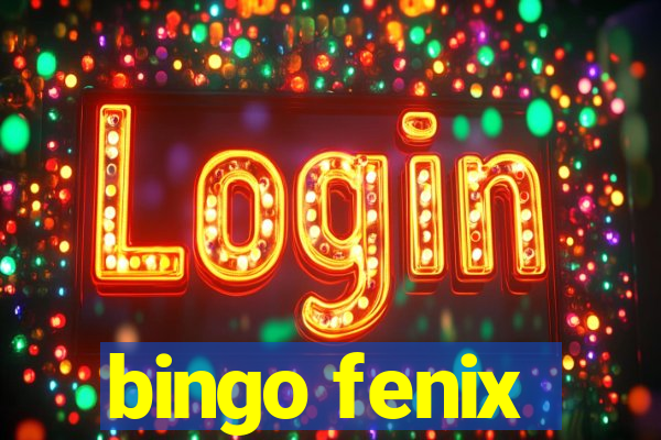 bingo fenix