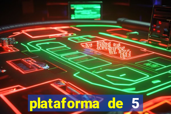 plataforma de 5 reais cassino