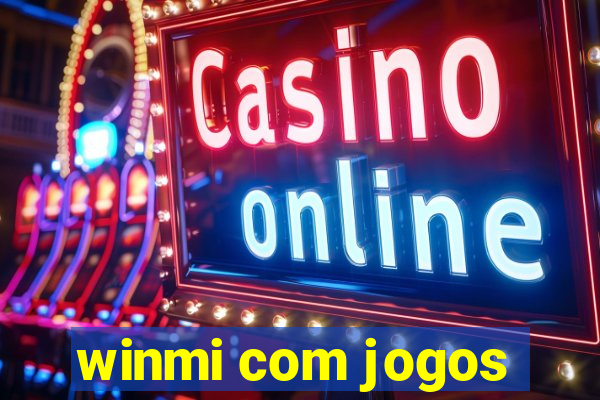 winmi com jogos