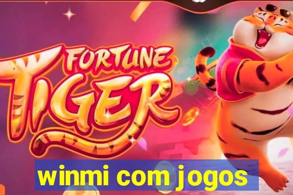 winmi com jogos