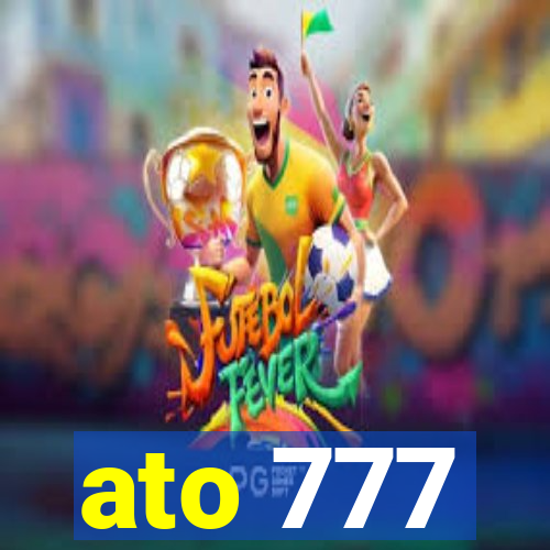 ato 777