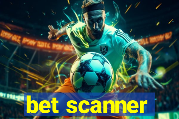 bet scanner