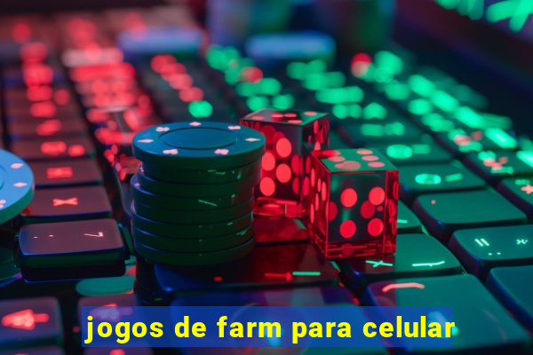 jogos de farm para celular