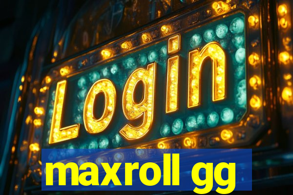 maxroll gg