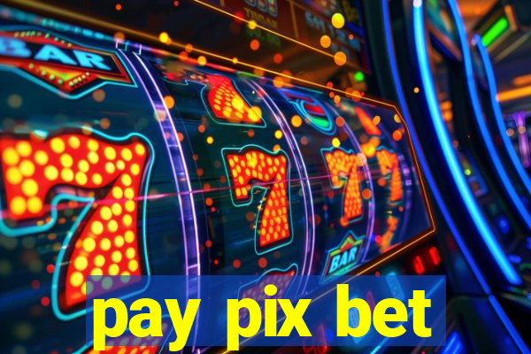 pay pix bet