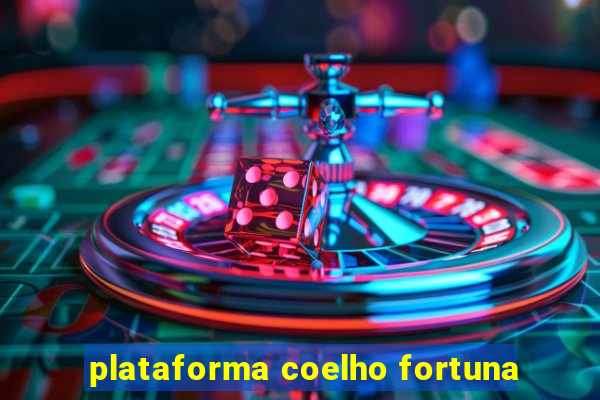 plataforma coelho fortuna