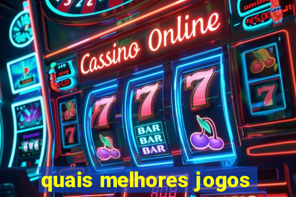 quais melhores jogos