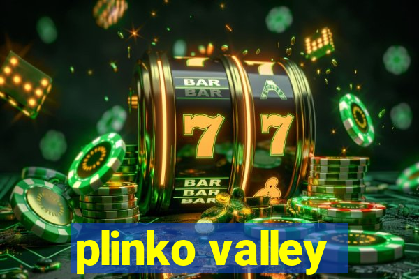 plinko valley