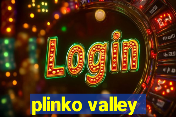 plinko valley