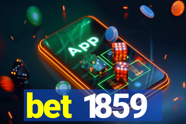 bet 1859