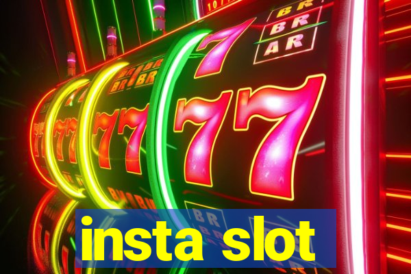 insta slot